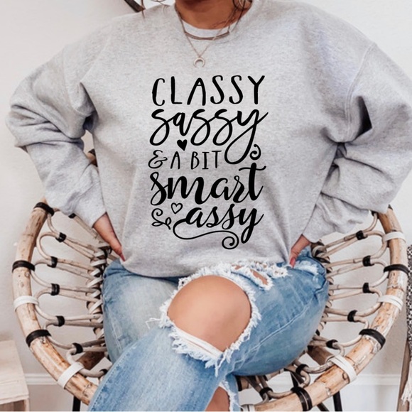 NEW Classy Sassy Smart Assy Graphic Sweatshirt S-5X - Picture 2 of 3